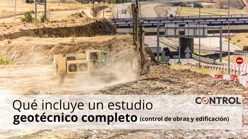 Qué incluye un estudio geotécnico completo (control de obras y edificación)